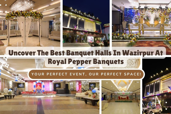 Best Banquet Halls in Wazirpur